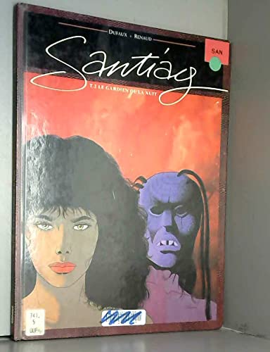 Santiag, tome 2 : Le Gardien de la nuit