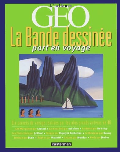 La Bande dessinée part en voyage : l'Album Géo
