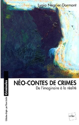Néo-contes de crimes : De l'imaginaire à la réalité