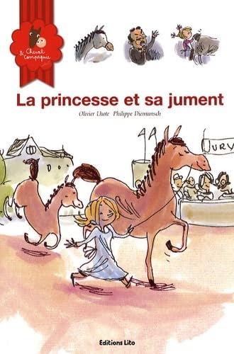 Cheval et Compagnie, Tome 2 : La princesse et sa jument (cheval, poney, concours, rivalité, jalousie, filles, princesse, humour) ( périmé )