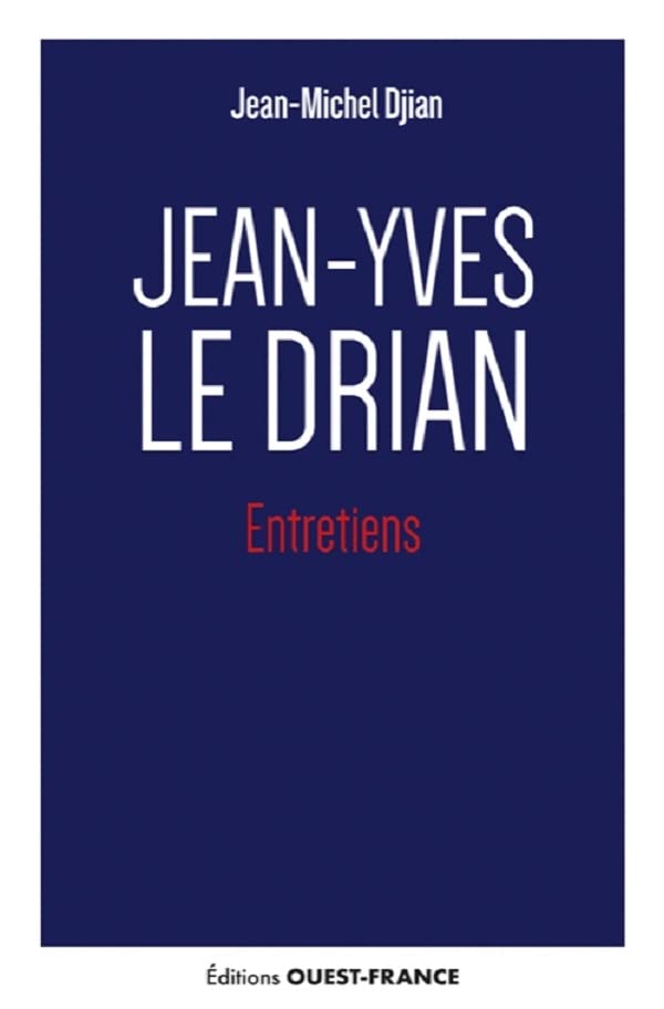 Jean-Yves Le Drian - Entretiens