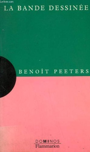 La bande dessinée: Un exposé pour comprendre, un essai pour réfléchir