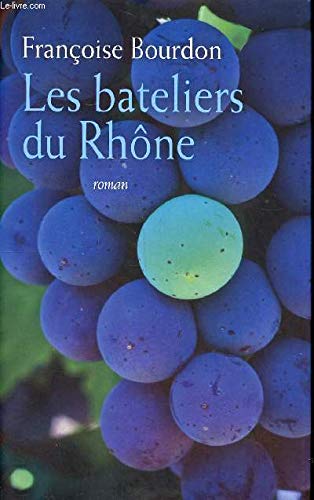 LES BATELIERS du RHÔNE