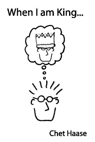When I Am King...