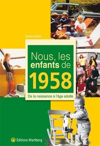 NOUS, LES ENFANTS DE 1958