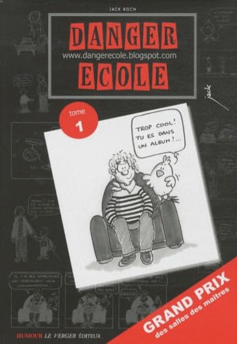Danger école, Tome 1 :