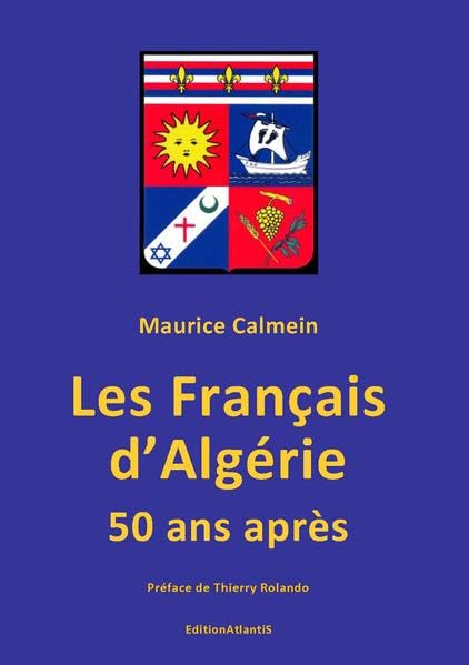 Les Français d'Algérie 50 ans après: Une plaie toujours béante