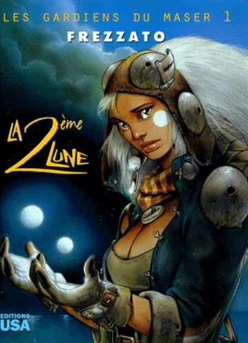 Les Gardiens du Maser, tome 1 : La 2ème lune