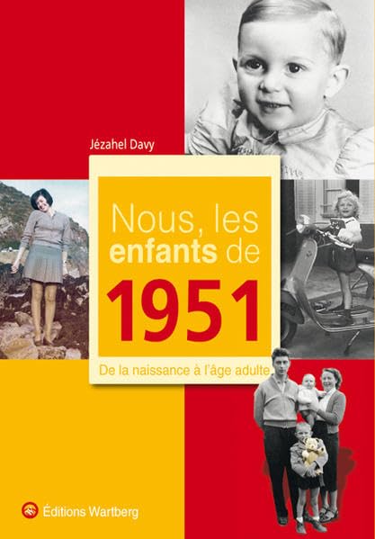 NOUS, LES ENFANTS DE 1951