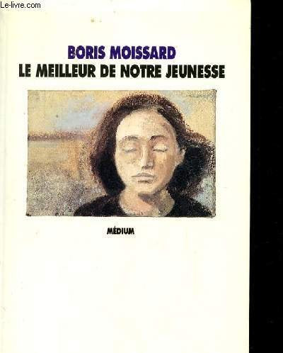 meilleur de notre jeunesse (le)
