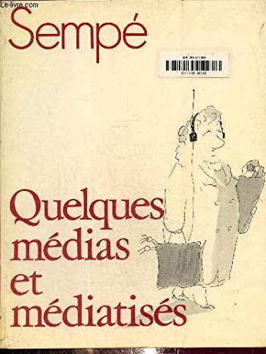 Quelques médias et médiatisés