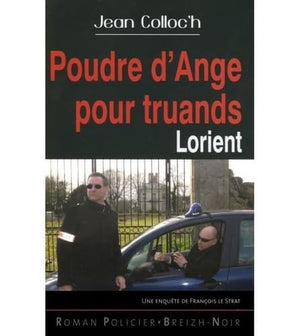 Poudre d'anges pour truands Lorient