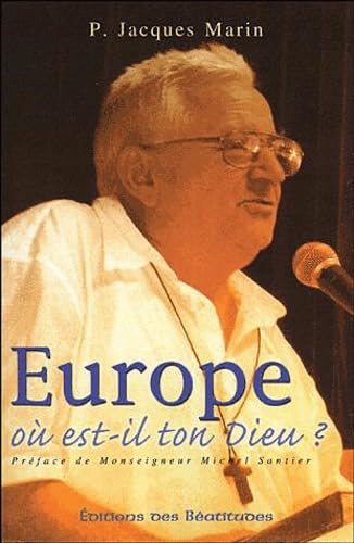Europe, où est-il ton Dieu ?