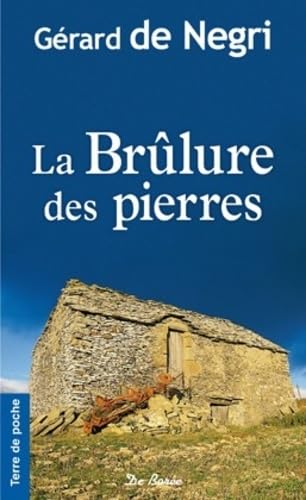 BRULURE DES PIERRES (LA)