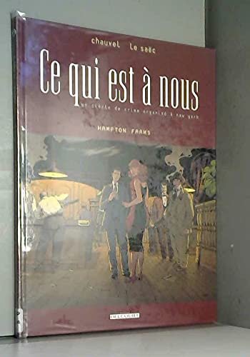 Ce qui est à nous, tome 3 : Hampton Farms