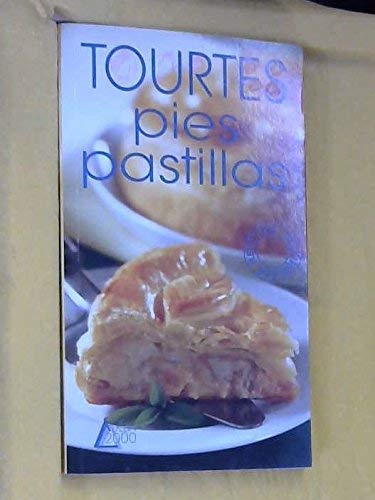 Tourtes, pies, pastillas