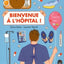 Bienvenue à l'hôpital: Le 1er livre pour rire de l'hôpital