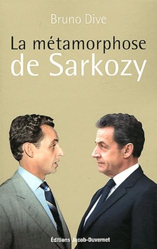 METAMORPHOSE NICOLAS SARKOZY