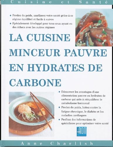 La cuisine minceur réduite en hydrates de carbone