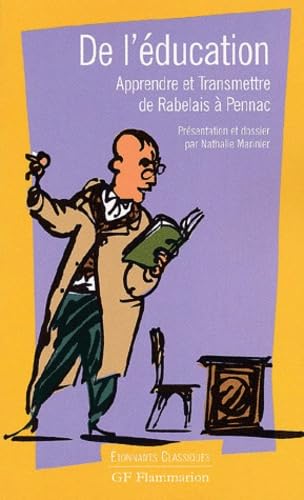 De l'éducation : Apprendre et transmettre de Rabelais à Pennac