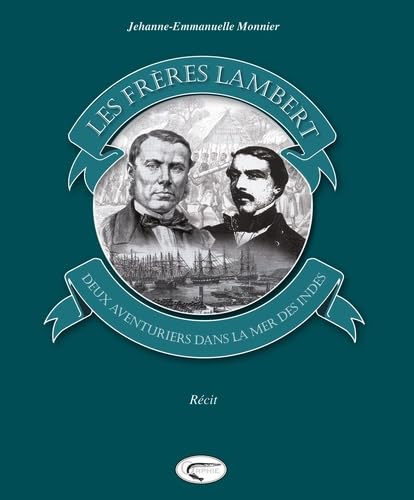 Les Frères Lambert : Deux aventuriers dans la Mer des Indes