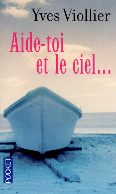 Aide-toi et le ciel...