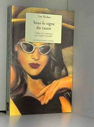 SOUS LE SIGNE DU RASOIR