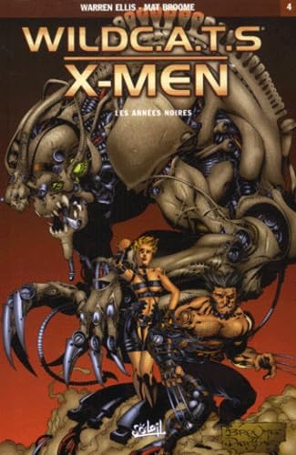Wild CA.TS. - X-Men, tome 4 : Les Années noires