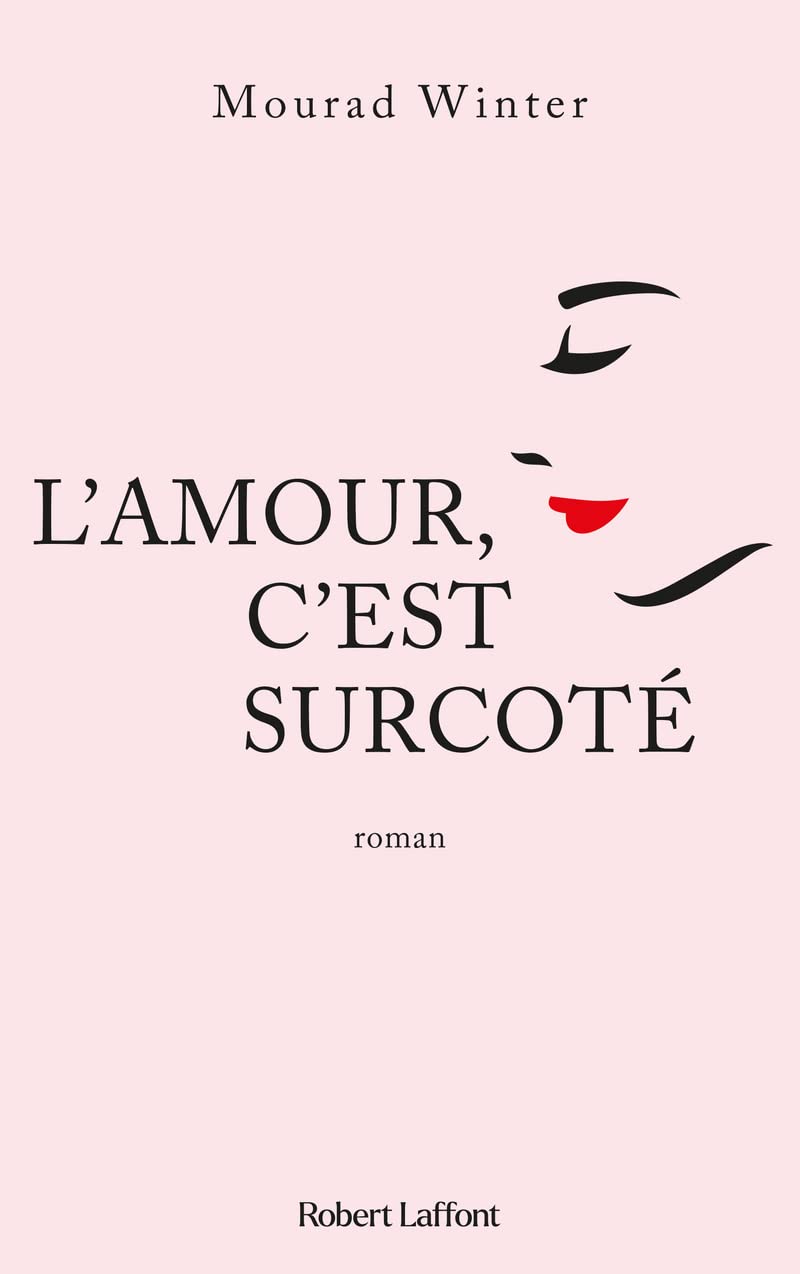 L'amour, c'est surcoté - Le livre qui a inspiré le film