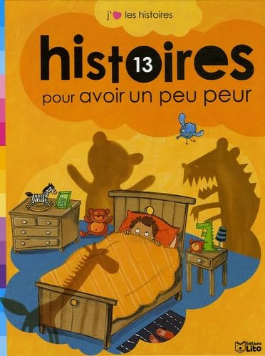 13 Histoires pour avoir un peu peur