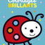 Coloriages brillants - La coccinelle - Dès 2 ans