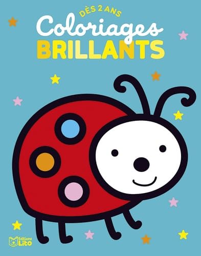 Coloriages brillants - La coccinelle - Dès 2 ans