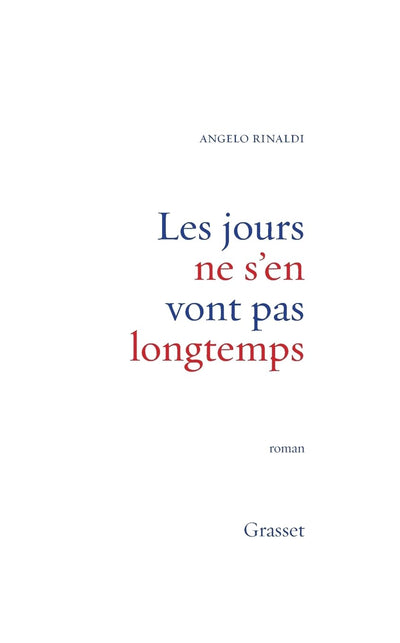 Les jours ne s'en vont pas longtemps