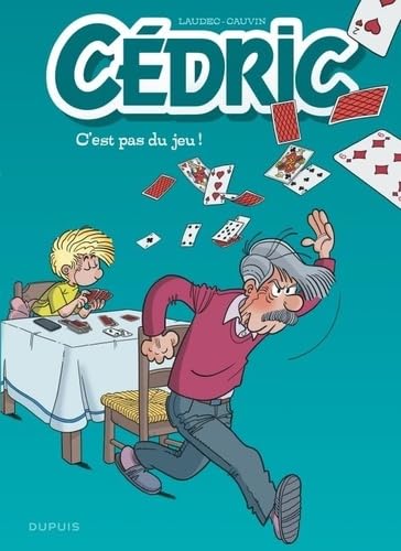 Cédric - Tome 32 - C'est pas du jeu !