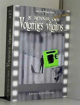 LE RETOUR DES VOLATILES VILAINS...l'édition spéciale