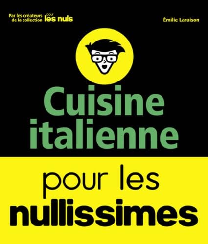 Cuisine italienne pour les Nullissimes