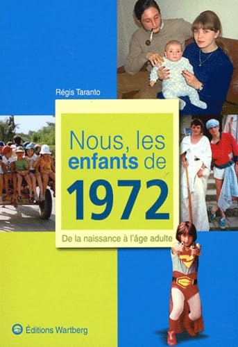 NOUS, LES ENFANTS DE 1972
