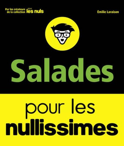 Salades pour les nullissimes