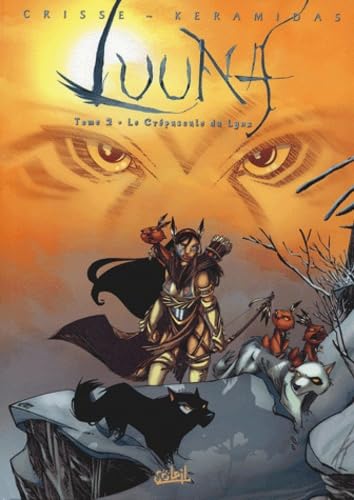 Luuna, tome 2 : Le Crépuscule du lynx - Prix du meilleur album jeunesse 9-12 ans, Angoulême 2004