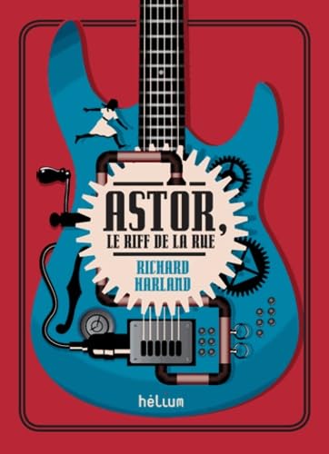 Astor, le riff de la rue
