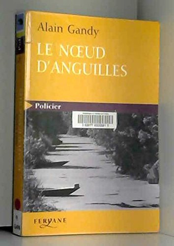 Le noeud d'anguilles