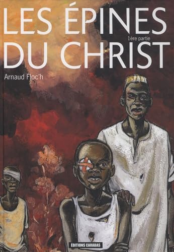 Les épines du christ T01