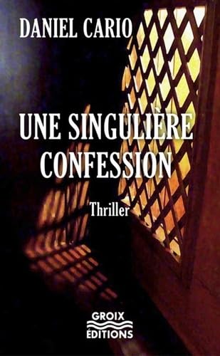 Une singulière confession