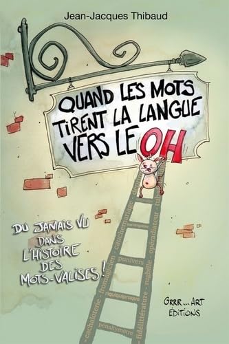 Quand les mots tirent la langue vers le OH !