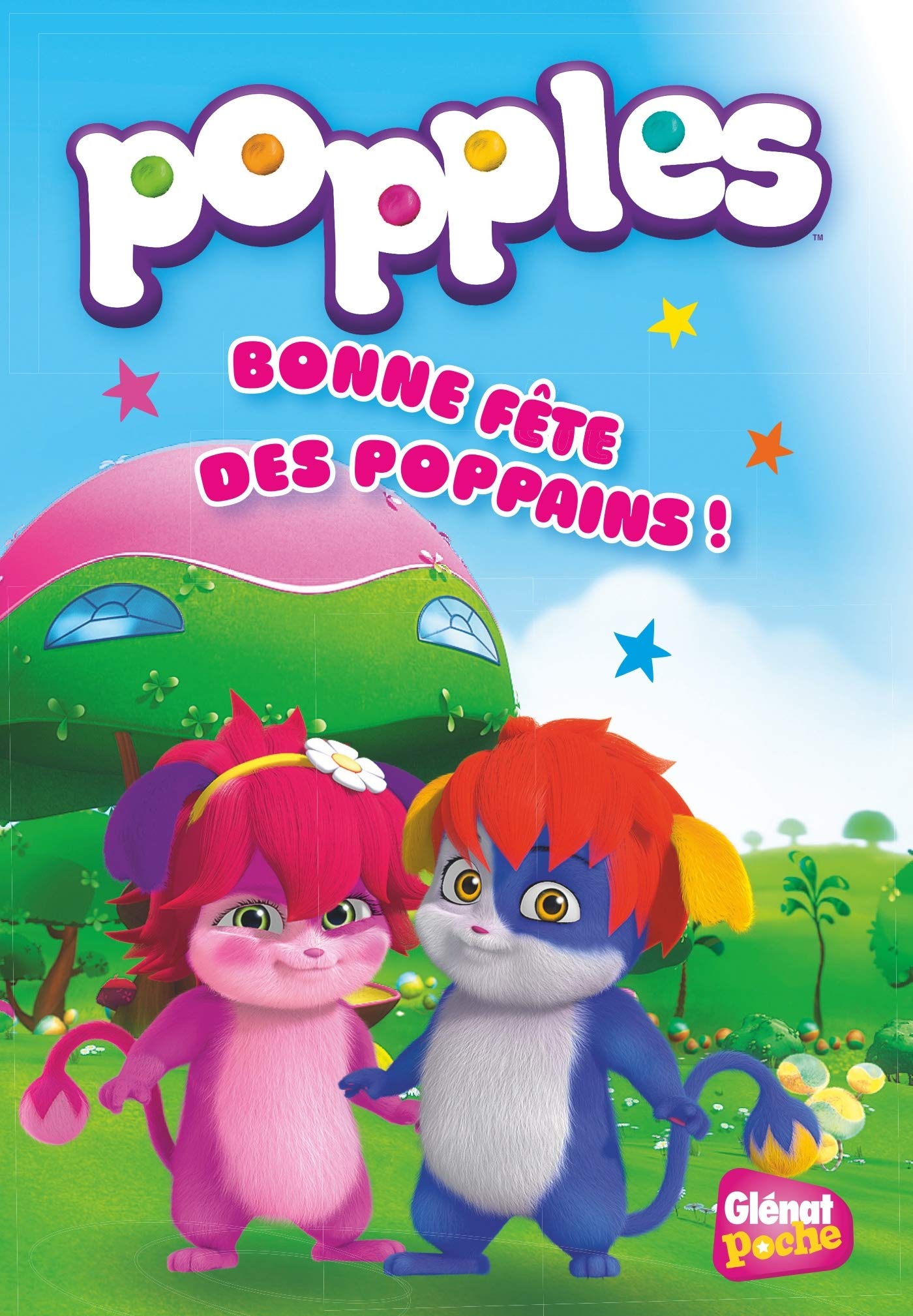 Popples - Poche - Tome 01: Bonne fête des poppains