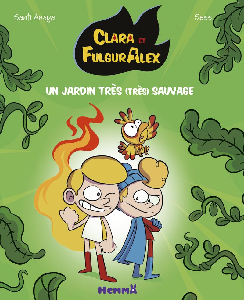 Clara et FulgurAlex, Un jardin très (très) sauvage