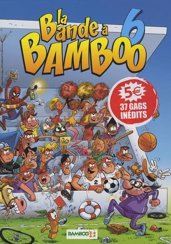 La bande à bamboo T06