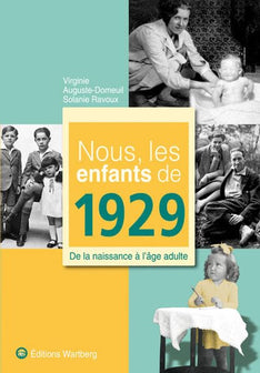 Nous, les enfants de 1929: De la naissance à l'âge adulte