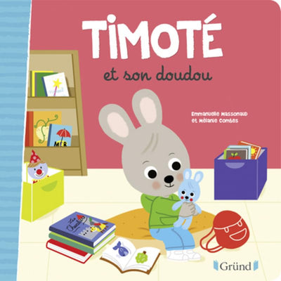Timoté et son doudou – Album jeunesse – À partir de 2 ans
