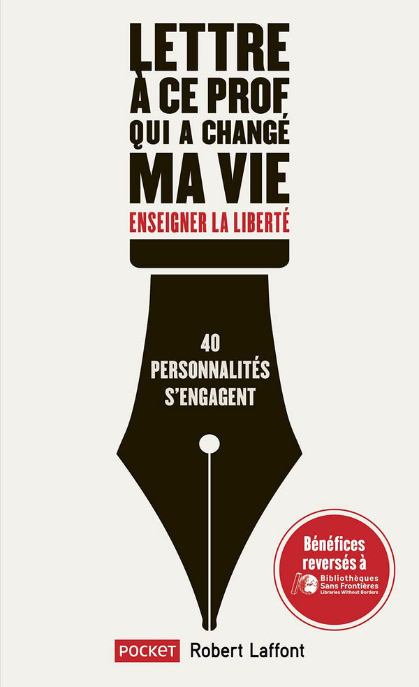 Lettre à ce prof qui a changé ma vie: Enseigner la liberté